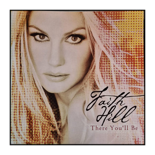 Faith Hill: There You'Ll Be