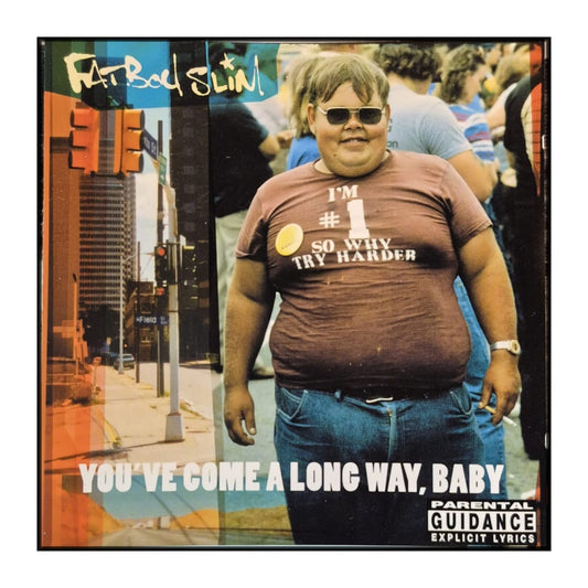 Fatboy Slim: You'Ve Come A Long Way Baby