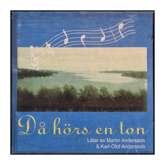 Martin Andersson & Karl-Olof Andersson: Då Hörs En Ton