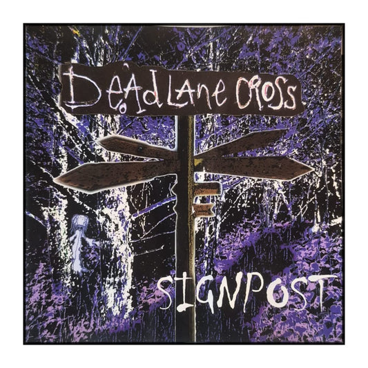 Dead Lane Cross: Signpost