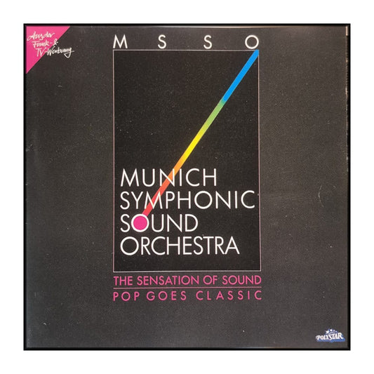 Munich Symphonic Sound Orchestra: The Sensation Of Sound - Pop Goes Classic