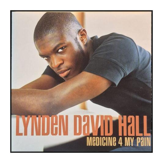 Lynden David Hall: Medicine 4 My Pain