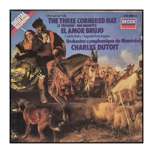 Manuel De Falla: The Three Cornered Hat / El Amor Brujo