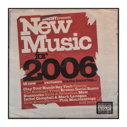 Uncut: New Music For 2006