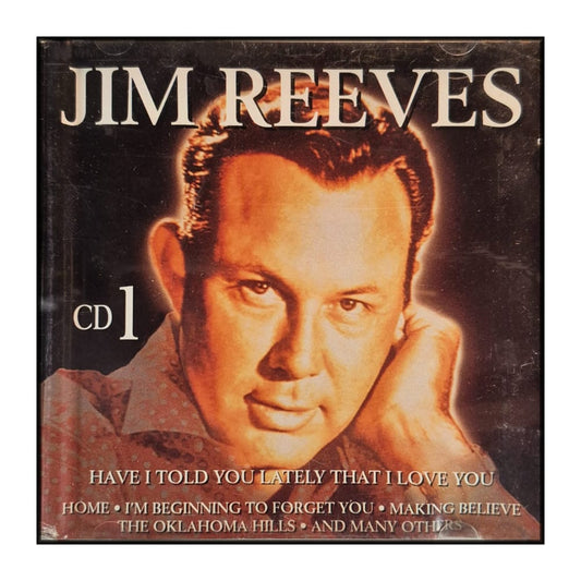 Jim Reeves: Have I Told You Lately That I Love You Disc-1
