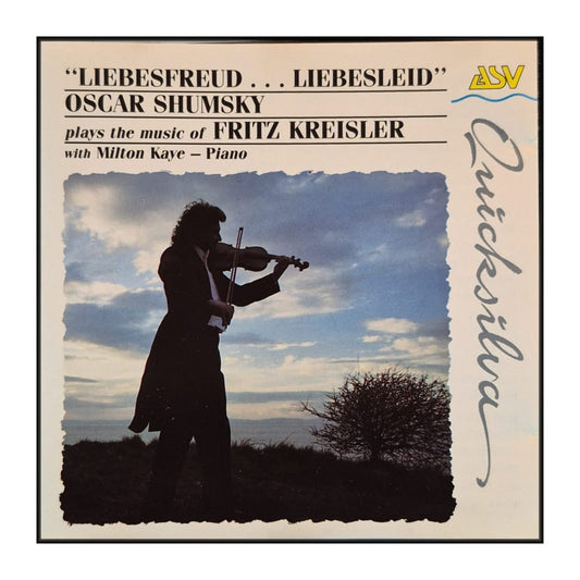 Oscar Shumsky: Plays The Music Of Fritz Kreisler