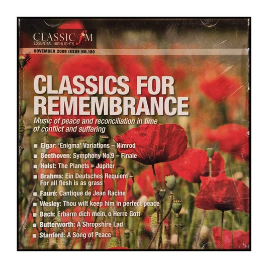 Classic Fm 2009-11: Classics For Remembrance
