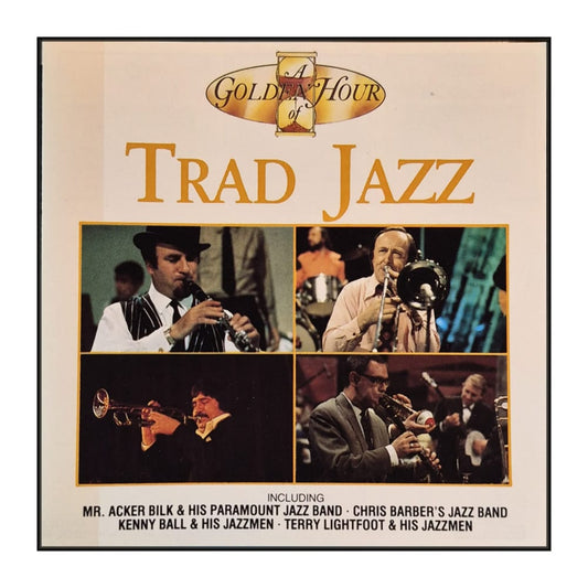 A Goloden Hour Of: Trad Jazz