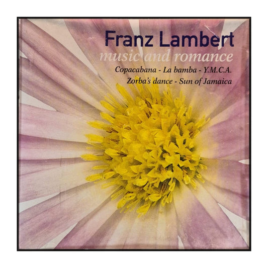 Franz Lambert: Music And Romance