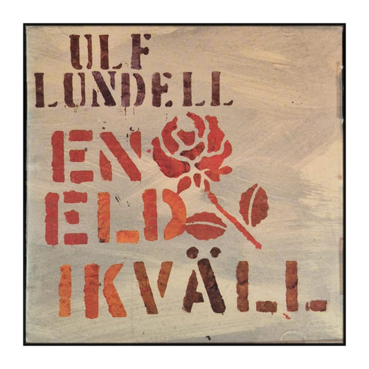 Ulf Lundell: En Eld Ikväll