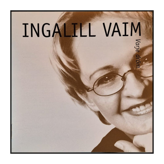 Ingalill Vaim: Varje Dröm