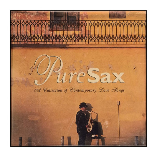 Pure Sax: A Collection Of Contemporary Love Songs