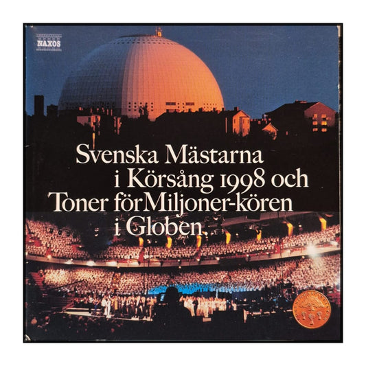 Svenska Mästarna I Körsång 1998 Och Toner För Miljoner-Kören I Globen