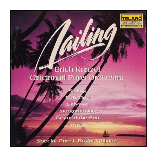 Erich Kunzel & Cincinnati Pops Orchestra: Sailing