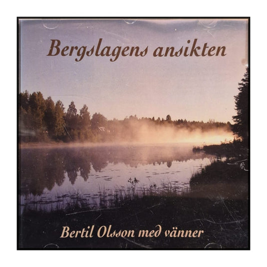 Bertil Olsson Med Vänner: Bergslagens Ansikten
