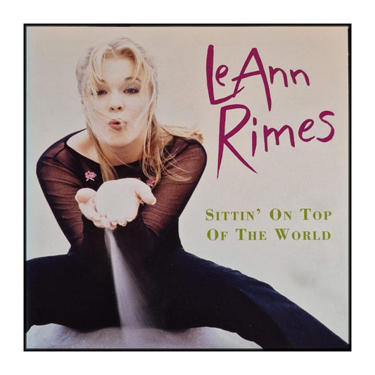 Leann Rimes: Sittin On Top Of The World