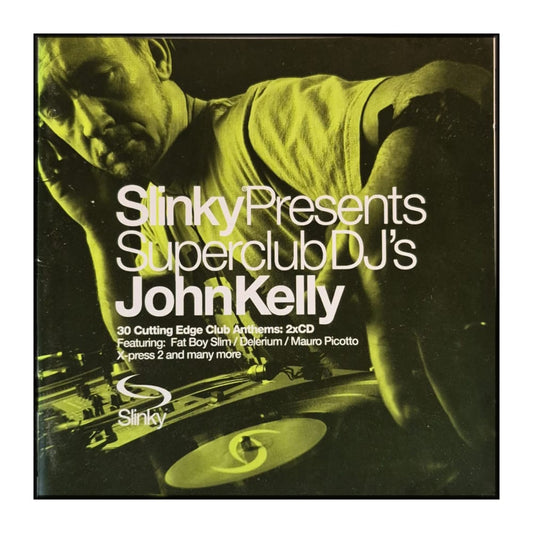 Slinky: Superclub Dj'S John Kelly