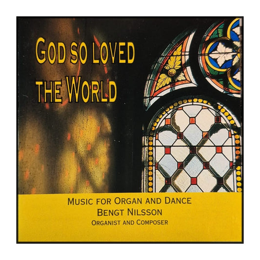 Bengt Nilsson: God So Loved The World