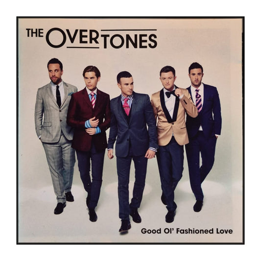 The Overtones: Good Ol' Fashioned Love
