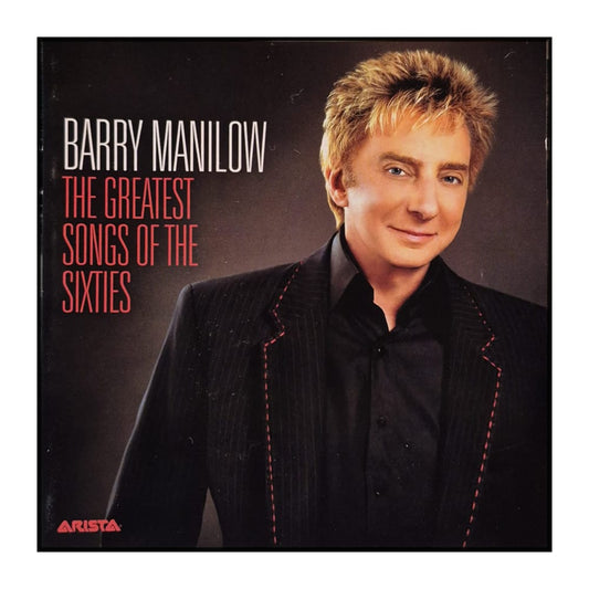 Barry Manilow: The Greatest Songs Of The Sixties
