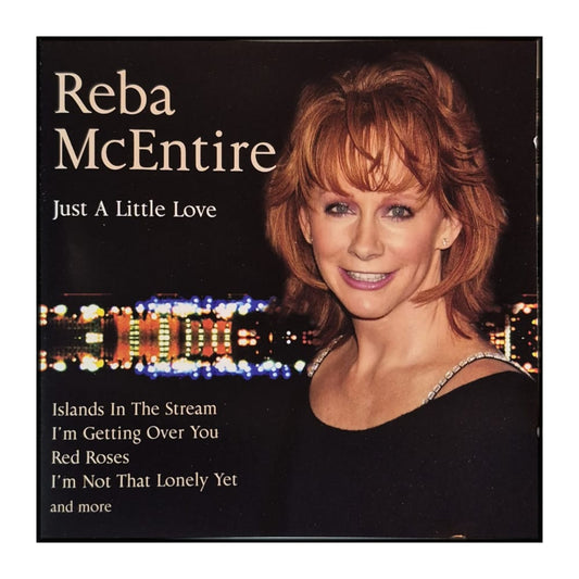 Reba Mcentire: Just A Little Love
