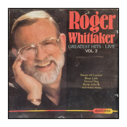 Roger Whittaker: Greatest Hits Live V1