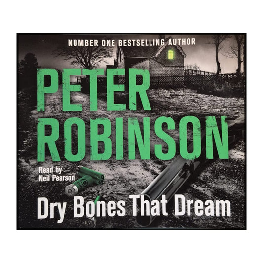Peter Robinson: Dry Bones That Dream
