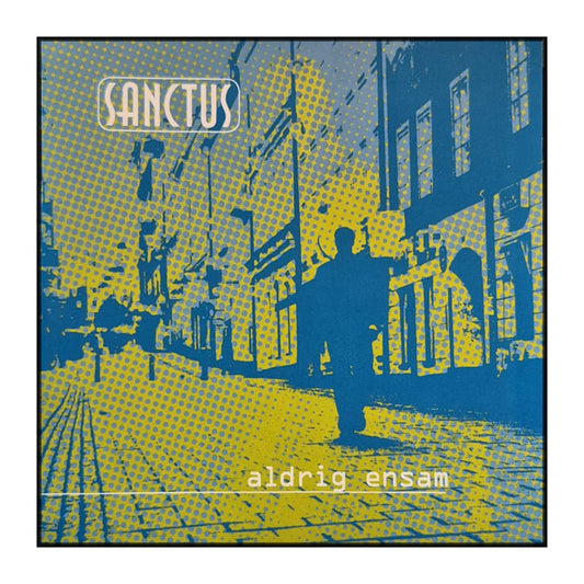 Sanctus: Aldrig Ensam