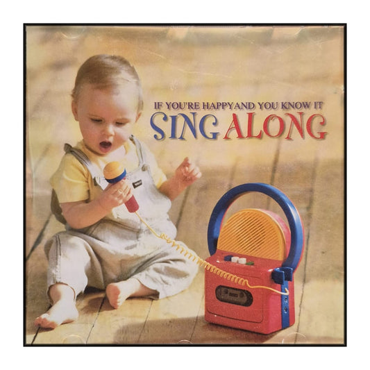 If You'Re Happy And You Know It: Sing Along