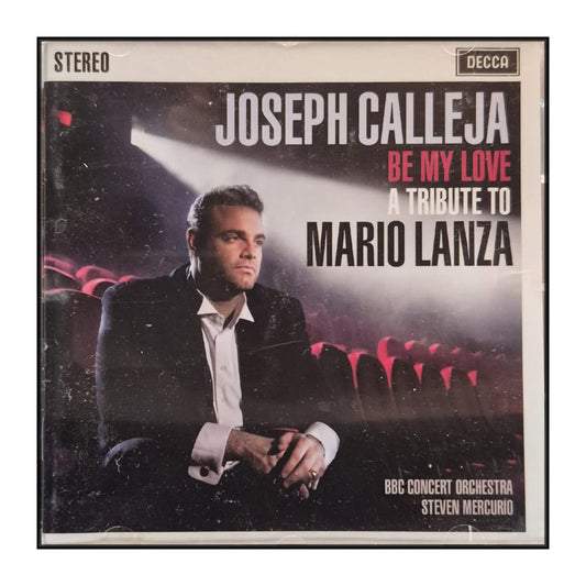 Joseph Calleja: Be My Love - A Tribute To Mario Lanza