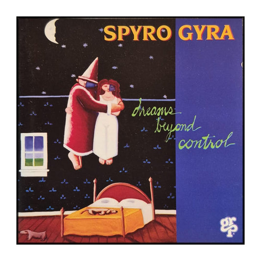 Spyro Gyra: Dreams Beyond Control