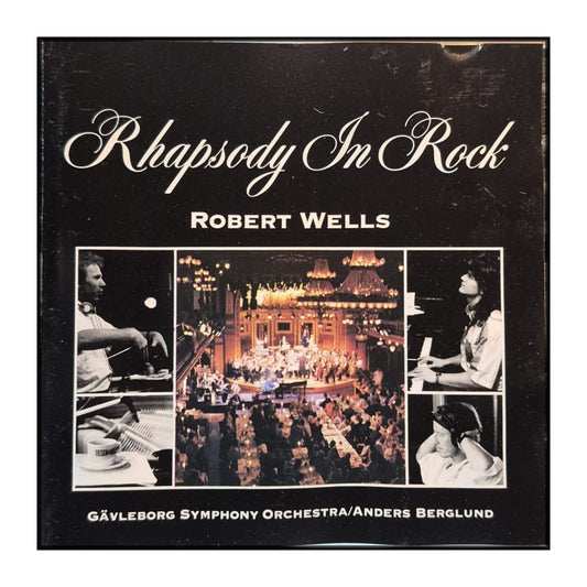 Robert Wells: Rhapsody In Rock