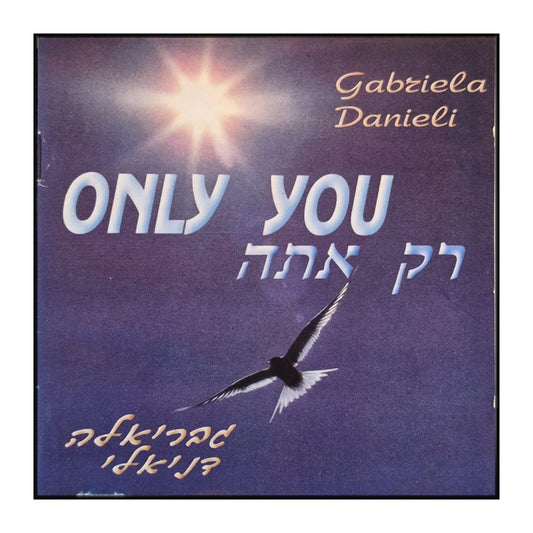 Gabriela Danieli: Only You