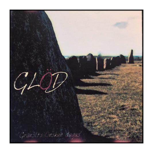 Glöd: Gränslös Önskan Dagas