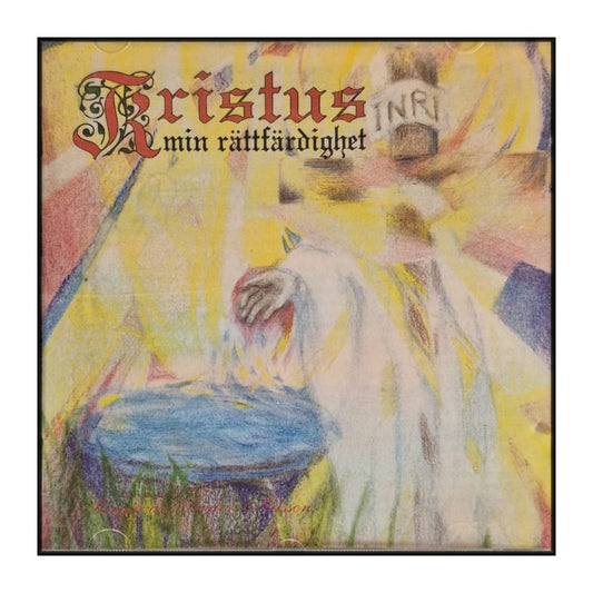 Anders Nilsson: Kristus Min Rättfärdighet