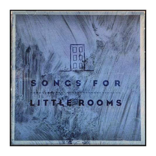 Songs For Little Rooms