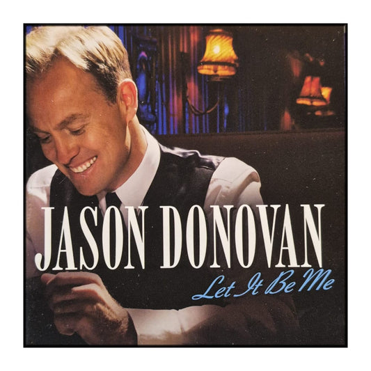 Jason Donovan: Let It Be Me