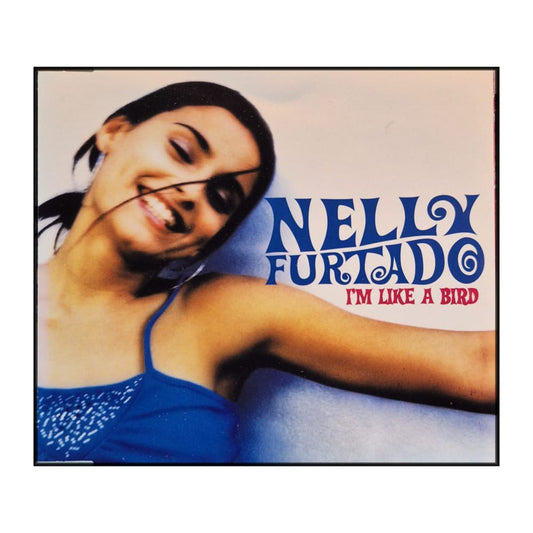 Nelly Furtado: I'M Like A Bird