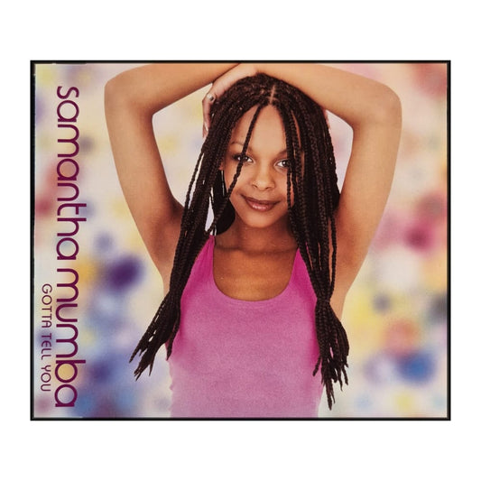 Samantha Mumba: Gotta Tell You