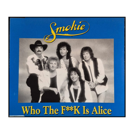 Smokie: Who The F**K Is Alice