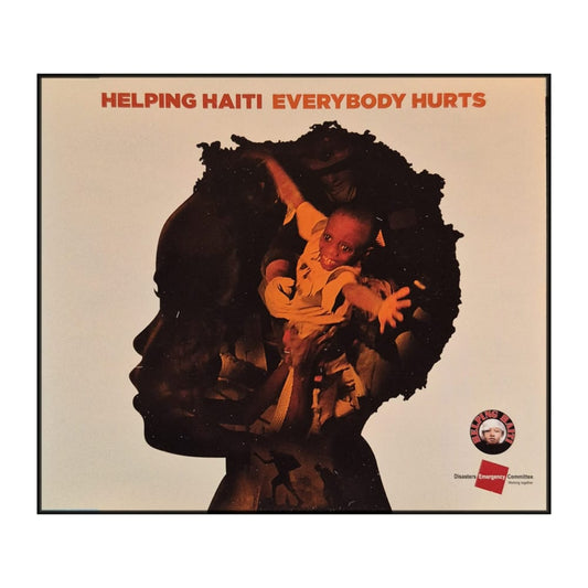 Helping Haiti: Everybody Hurts