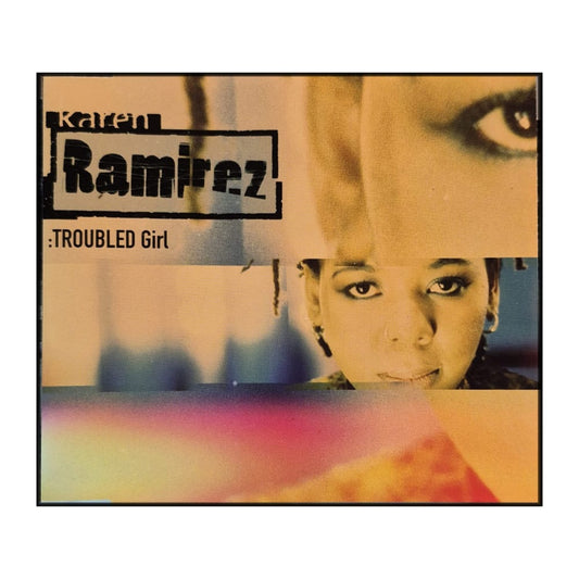 Karen Ramirez: Troubled Girl