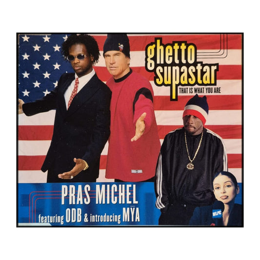 Pras Michel: Ghetto Supastar (That Is What You Are)