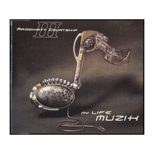 Maddhatt Courtship Iii: My Life Muzik