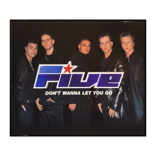 Five: Don'T Wanna Let You Go