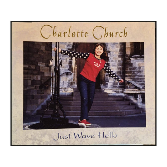 Charlotte Church: Just Wave Hello