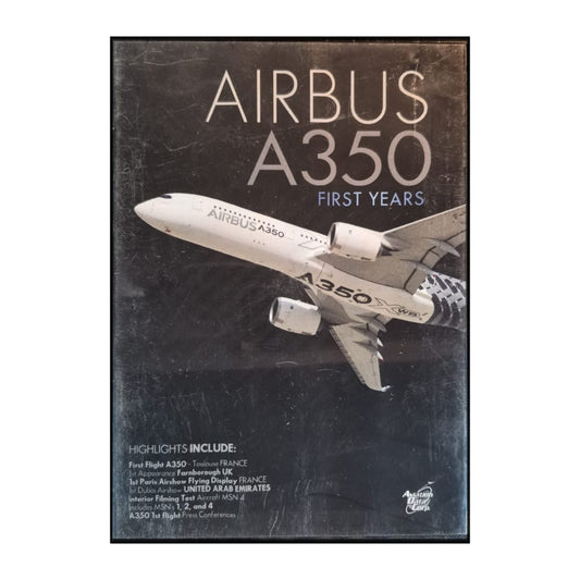 Airbus A350: First Years
