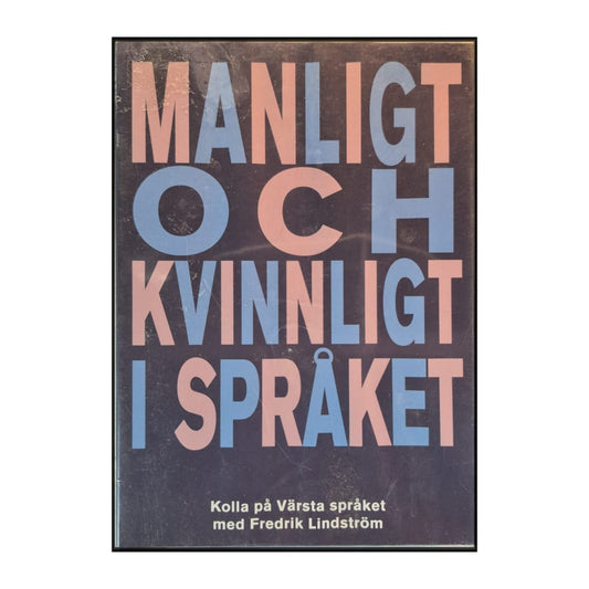 Manligt Och Kvinnligt I Språket