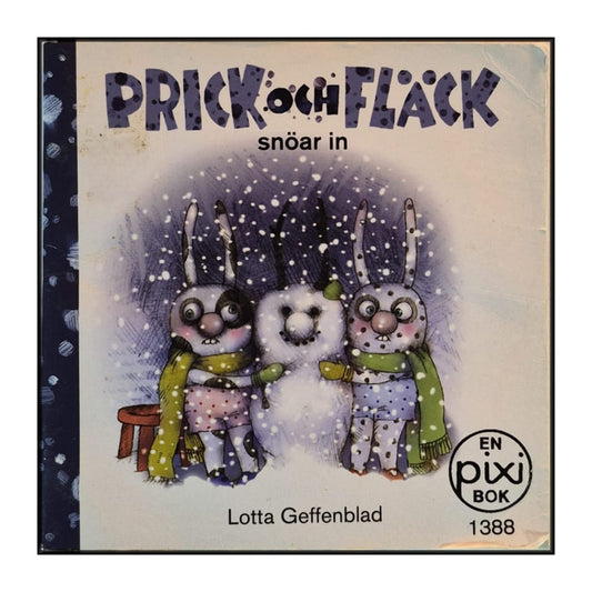 Lotte Geffenblad: Prick Och Fläck Snöar In