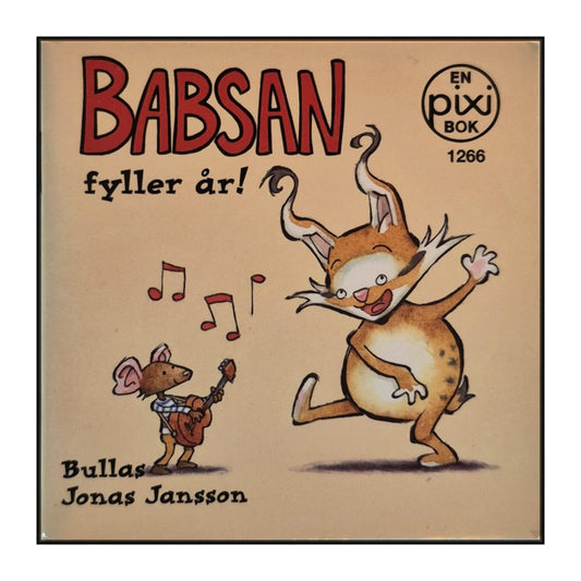 Bullas Jonas Jansson: Babsan Fyller År